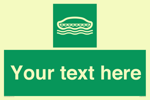 Custom sign safe condition Lifeboat